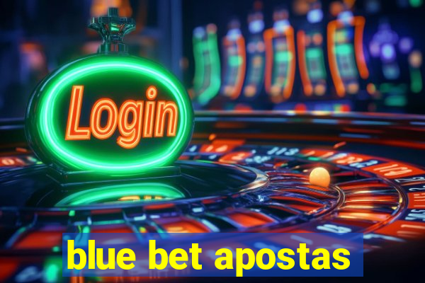 blue bet apostas